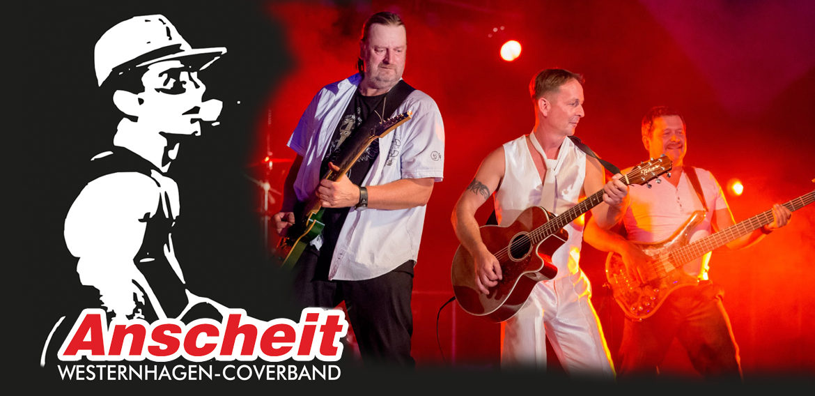 Anscheit Westernhagen Coverband + Ü35-Party