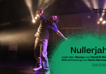 11.03.25 | Theater „Nullerjahre – Jugend in blühenden Landschaften“